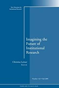Book edited by Christina Leimer about how higher education can use institutional research to achieve goals and meet public demands for transformation